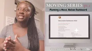 Vlog | Life Updates | Moving Plan | Notion Dashboard Setup | Moving Series Pt.1
