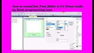 Text Font Editor in C# Visual studio by Rohit programming zone
