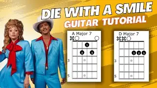 Die With A Smile Bruno Mars Lady Gaga Guitar Tutorial