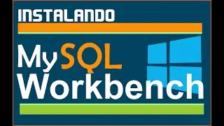 COMO INSTALAR O MySQL WORKBENCH.