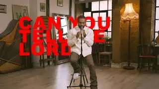 Docman - Can You Tell Me Lord (Performance)