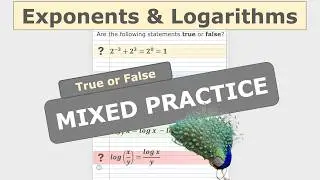 Exponents and Logarithms Mixed Practice: True or False 2