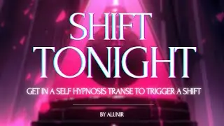THE ULTIMATE SHIFTING METHOD | Trigger a shift with self hypnosis & powerful affirmations