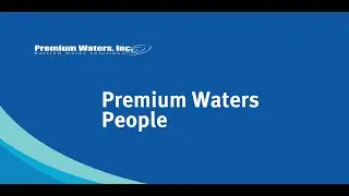 Premium Waters, Inc.: Why You Should Work Here