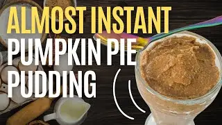 Like Vegan Pumpkin Pie & No Baking - Almost Instant Pumpkin Pie Pudding