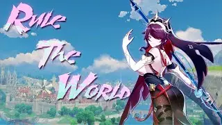 Genshin Impact - RULE THE WORLD「AMV / GMV」