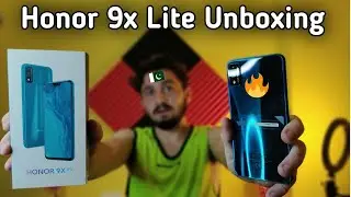 Honor 9x Lite In Pakistan 🔥🔥🔥 : Unboxing + Quick Review 🔥