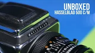 Unboxed: Hasselblad 500 C/M