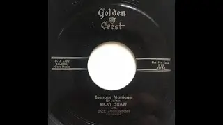Ricky Shaw "Teenage Marriage" 1957 Teen Rock & Roll Ballad 45 RPM