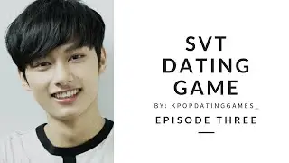 Seventeen Dating Game 3