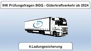 4. IHK Prüfungsfragen BGQ - Ladungssicherung ab 2024