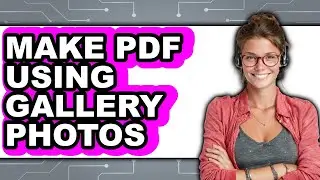 How To Make PDF Using Gallery Photos