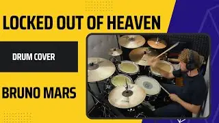 Locked Out Of Heaven - Bruno Mars | Drimml Drum Cover