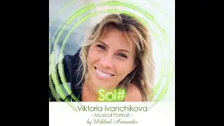 Viktoria Ivanchikova - Musical Portrait 🎶