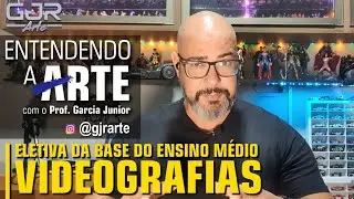VIDEOGRAFIAS - Eletiva da Base do Ensino Médio - Arte
