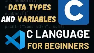 What are Data Types and Variables in C Programming | Tutorial 4