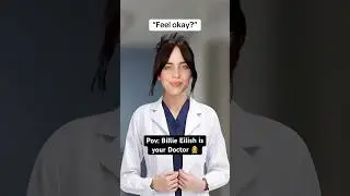 If Billie Eilish was your Doctor 👩‍⚕️ #billieeilish