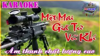 Karaoke Nhạc Sống    Một Mai Giã Từ Vũ Khí    Tone Nam    Beat Mới    Organ Đại Nghiệp 2