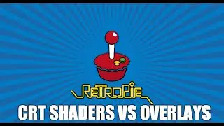 RetroPie: CRT Shader vs Overlays