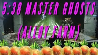 Destiny 2: 5:38 Master Ghosts (Fast Ascendant Alloy Farm)