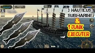 The Pirate: Plague of the Dead 3 NAUTILUS SUBMARINE AND 1 JUNK EXECUTER | Conquering every town on t