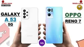 SAMSUNG A 53 VS OPPO RENO 7
