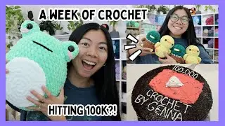 Crocheting Jumbo Frogs, Preventing Burnout, & Hitting 100K! 💕 A Week of Crochet Vlog 🧶 Let's Chat!