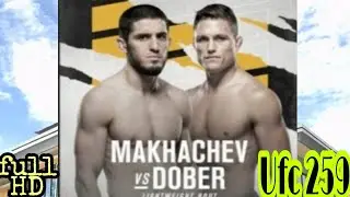 Islam makhacev vs Drew Dober || Ufc 259 Full HD