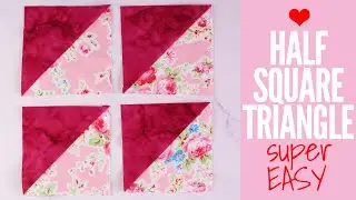 Half Square Triangle Tutorial - Made Super Easy!!