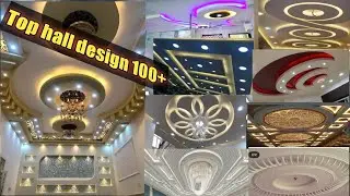 Top 100 + hall celling design 