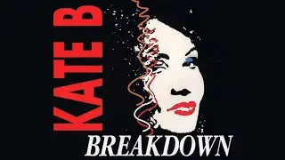 Kate B – Breakdown (33+8)