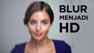 Cara Menaikkan Resolusi Foto | Mengubah Foto Blur Menjadi HD - Tanpa Aplikasi