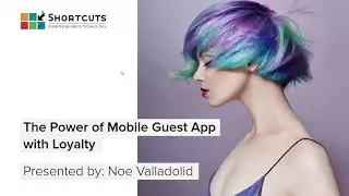 The Power of the Mobile Guest App with Loyalty