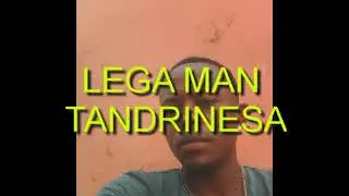 LEGAMAN =TANDRIGNESA (dancehall ganjaman)