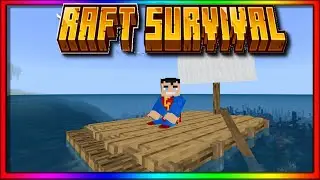 Minecraft : Lets Play  Raft Survival  Ep1    "Very Nice Map  "
