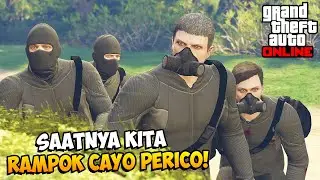 KITA BER-EMPAT MERAMPOK PULAU TERBESAR! GTA Online Cayo Perico TAMAT