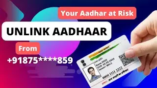 How to Unlink Aadhaar Details from Mobile Number: Step-by-Step Guide
