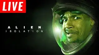 🔴PLAYING ALIEN ISOLATION FOR THE VERY FIRST TIME!