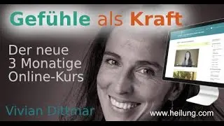 Vivian Dittmar - Gefühle als Kraft; Livestream vom 29.3.17 Heilung.com