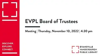 EVPL Board of Trustees Meeting | November 10, 2022