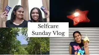 Sunday Selfcare Vlog | Reeva Kuvadia