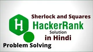 Sherlock and Squares || Hackerrank Solution || Java || Hindi