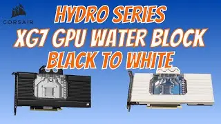 Corsair | Hydro Series XG7 GPU Water BLock | Black to White