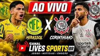 Mirassol x Corinthians 🟢 AO VIVO 🟢 Campeonato  Brasileiro Série A 2026 🎙️ NARRAÇÃO 🎙️