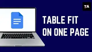 How to Make a Table Fit On One Page in Google Docs | Easy Guide