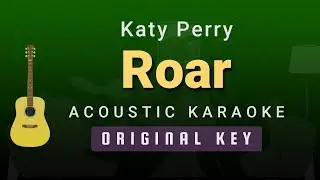 Roar - Katy Perry (Acoustic Karaoke)