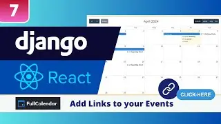 Django & React FullCalendar Tutorial #7: Add Links to Details Page in FullCalendar Events