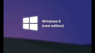 Windows 9 (new edition) is finally here!