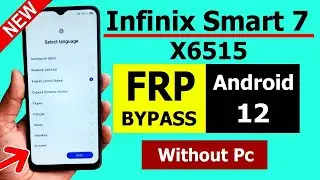 infinix Smart 7 Frp Bypass Infinix X6515 Frp Bypass infinix smart 7 X6515 frp Android 12 Without Pc