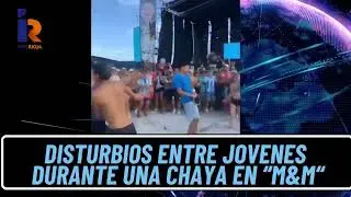 Disturbios durante una chaya en M&M